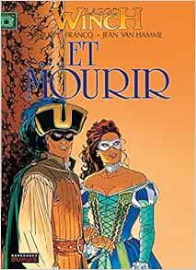 Largo Winch, tome 10 : Et Mourir